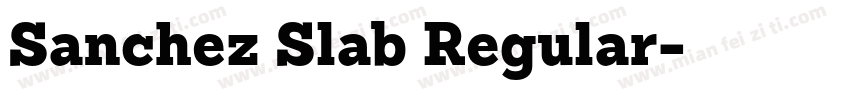 Sanchez Slab Regular字体转换